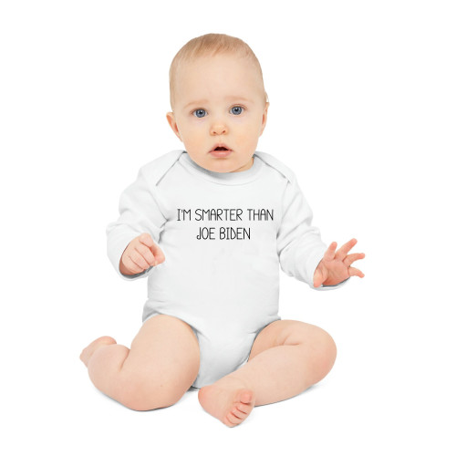 I'm Smarter Than Biden Onesie - Political Humor - Long Sleeve - Organic Cotton - Infant Bodysuit